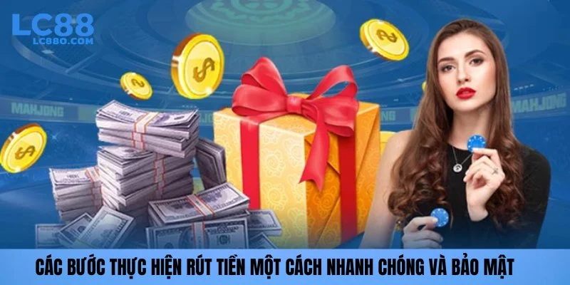 Các bước thực hiện rút tiền một cách nhanh chóng và bảo mật