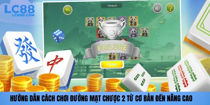 Đường mạt chược 2 lc88