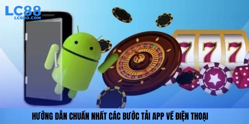 Hướng dẫn chuẩn nhất các bước tải app về điện thoại